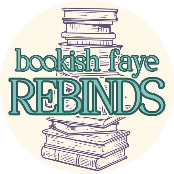 Bookish Faye Rebinds
